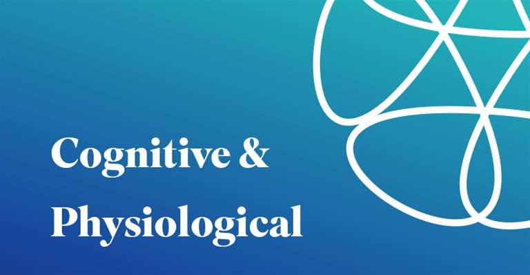 Cognitive & Physiological